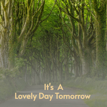 Various Artists - It's a Lovely Day Tomorrow
