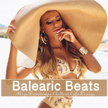 Various Artists - Balearic Beats (Ibiza Downtempo Chillout Cafe Lounge)