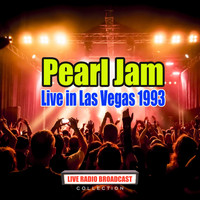 Pearl Jam - Live in Las Vegas 1993 (Live)