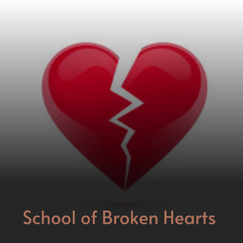 Various Artists - School of Broken Hearts