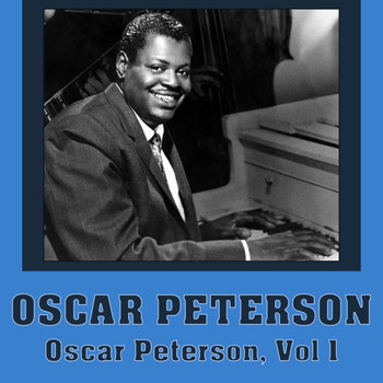 Oscar Peterson - Oscar Peterson, Vol 1