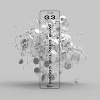 G3 - Who Doin the Drums