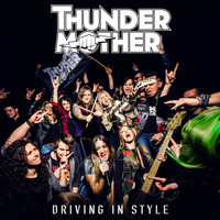 Thundermother - Driving In Style