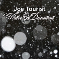 Joe Tourist / - Winter of Discontent