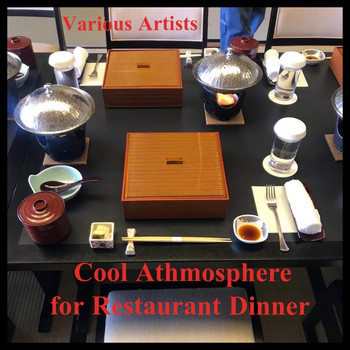 Various Artists - Cool Athmosphere for Restaurant Dinner