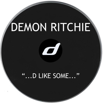 Demon Ritchie - ...D Like Some...