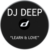 DJ Deep - Learn & Love