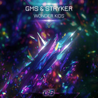 GMS and Stryker - Wonder Kids