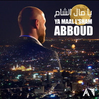 Abboud - Ya Maal L'sham