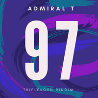 Admiral T - 97 (Triplekorn Riddim)