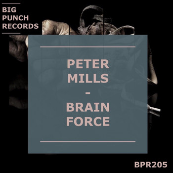 Peter Mills - Brain Force