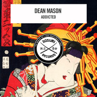 Dean Mason - Addicted