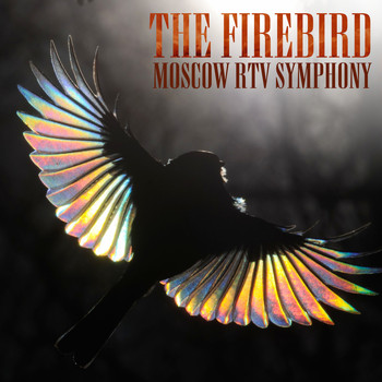 Moscow RTV Symphony - The Firebird