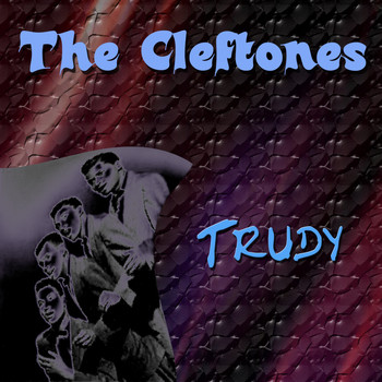 The Cleftones - The Cleftones Trudy