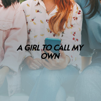 Various Artists - A Girl to Call My Own