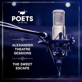 Poets Of The Fall - The Sweet Escape (Alexander Theatre Sessions)