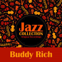 Buddy Rich - Jazz Collection (Original Recordings)