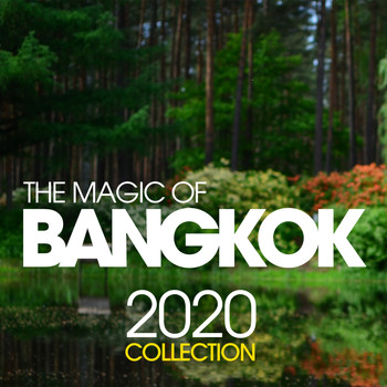 Various Artists - The Magic Of Bangkok 2020 Collection
