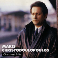Makis Hristodoulopoulos - Makis Hristodoulopoulos Greatest Hits