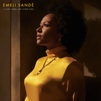 Emeli Sandé - I’ll Get There (The Other Side)