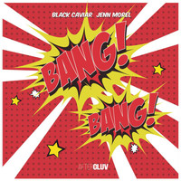 Black Caviar - Bang Bang