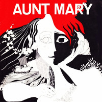 Aunt Mary - Aunt Mary