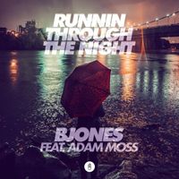 B Jones - Runnin Through the Night