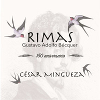César Mingueza - Rimas, Gustavo Adolfo Bécquer, 150 Aniversario