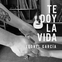 Leonel García - Te Doy la Vida