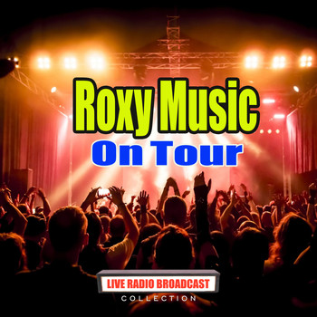 Roxy Music - On Tour (Live)