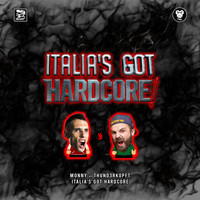 Monny vs. Thund3rkopft - Italia's Got Hardcore (Original Mix)