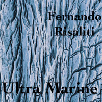 Fernando Risaliti - Ultra Marine (Original Mix)
