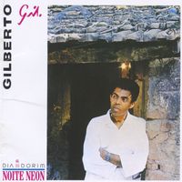 Gilberto Gil - Dia Dorim Noite Neon