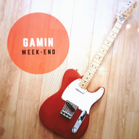 Gamin - Week-end