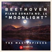 Josef Bulva - The Masterpieces, Beethoven: Piano Sonata No. 14 in C-Sharp Minor, Op. 27, No. 2 "Moonlight"