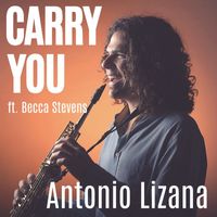 Antonio Lizana - Carry You (feat. Becca Stevens)
