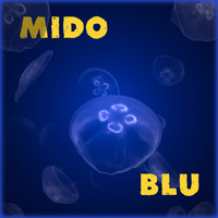 Mido - Blu (Explicit)
