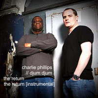 Charlie Phillips - The Return