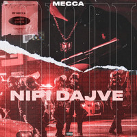 Mecca - Nipi Dajve (Explicit)