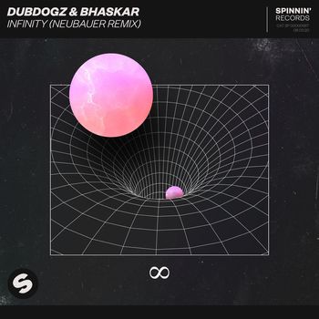 DubDogz & Bhaskar - Infinity (NEUBAUER Remix)