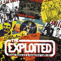 The Exploited - Singles & Rarities 1980-1983 (Explicit)
