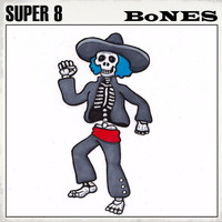 Super 8 - Bones