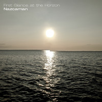 Nazcaman - First Glance at the Horizon