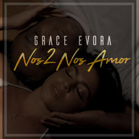 Grace Evora - Nos 2 nos Amor