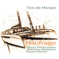 Tico De Moraes - Náufrago