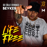 Beyker - De Calle Venimos