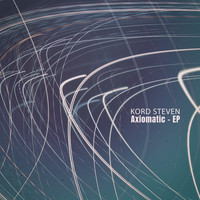 Kord Steven - Axiomatic - EP