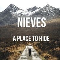 Nieves - A Place to Hide