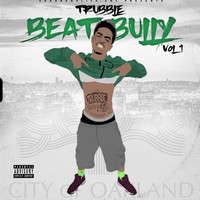 Trubble - Beat Bully, Vol.1 (Explicit)