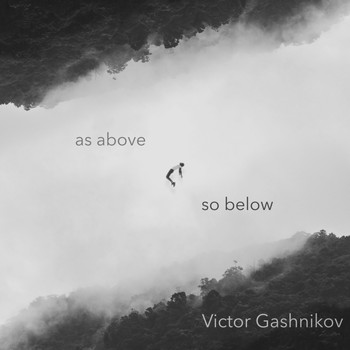Victor Gashnikov - As Above, So Below